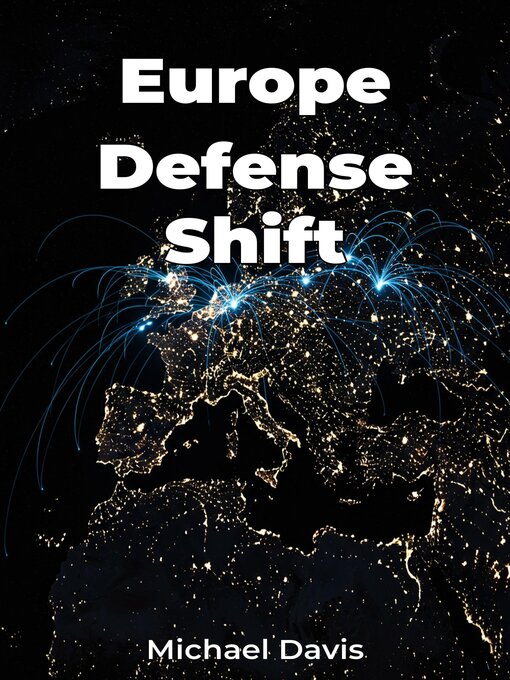 Title details for Europe Defense Shift by Michael Davis - Available
